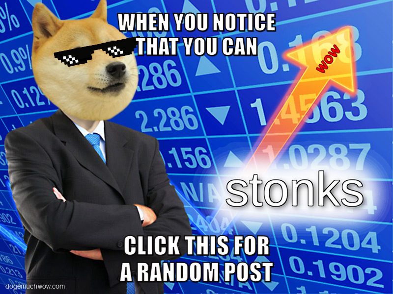Stonks Doge - All stats up! Caption: When you notice that you can click this for random image.