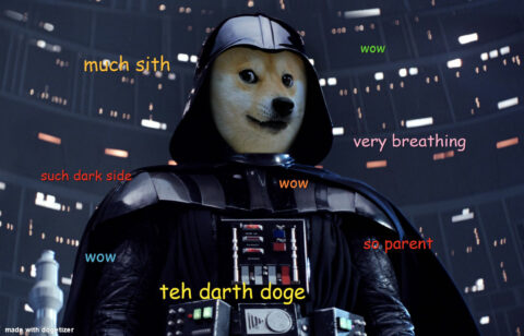 Darth Doge. Much sith. Such force. Very breathing. Wow.