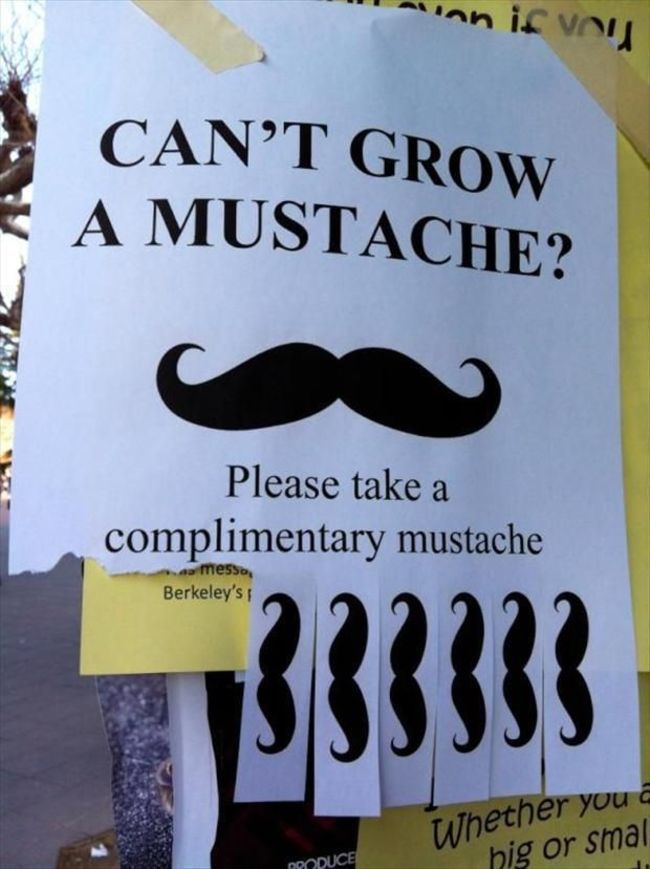 Poster: Can't grow a mustache? Paper mustache flyers.