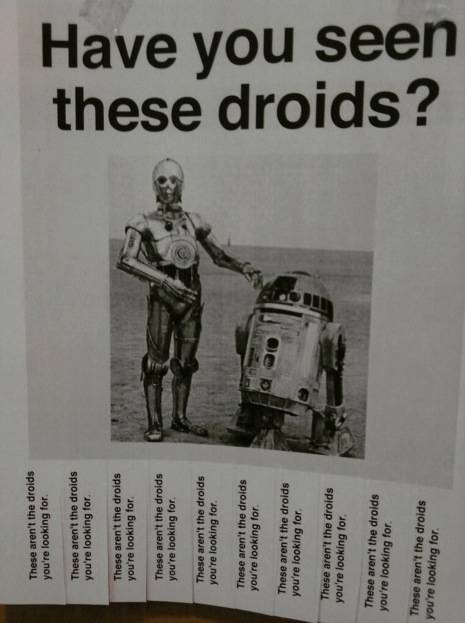 Poster: Have you seen these droids? Showing 2 Star Wars droids.