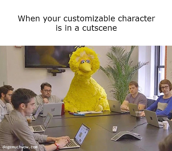 When your customizable character is in a cutscene: Big yellow bird from Sesame Street attending a corporate business meeting.