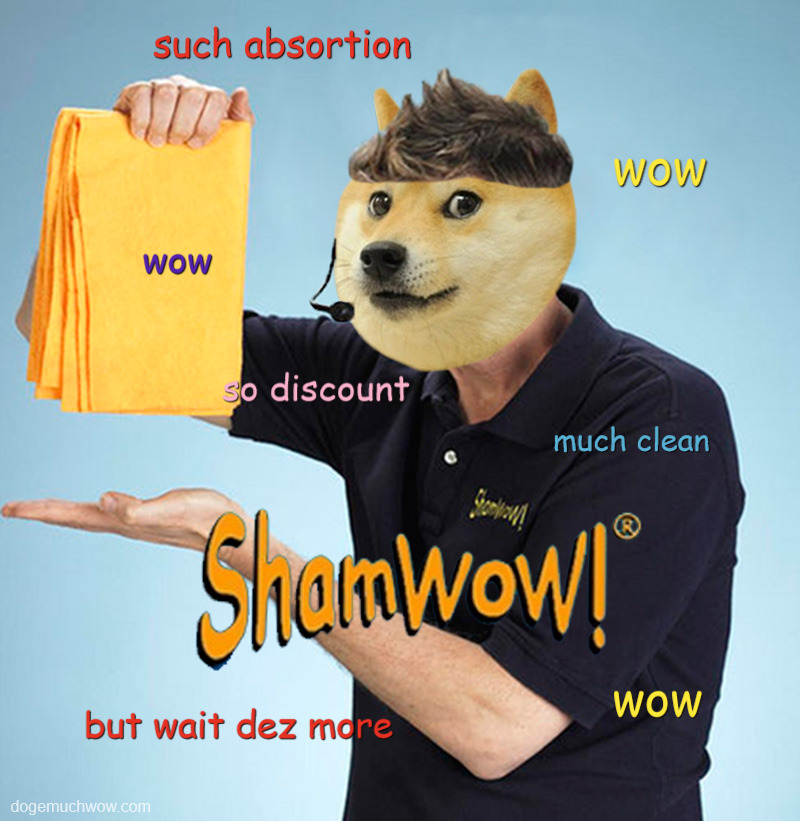 ShamWow Much Wow 🧽 | Doge Much Wow