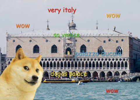 Doge overviewing his palace. Very Italy. So Venice. Wow.