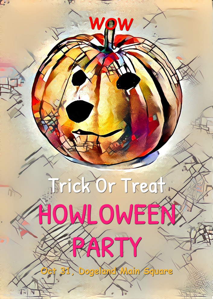 Halloween party poster depicting a Doge like Jack-O-Lantern. Caption: Trick or Treat. Howloween Party. October 31st. Wow.
