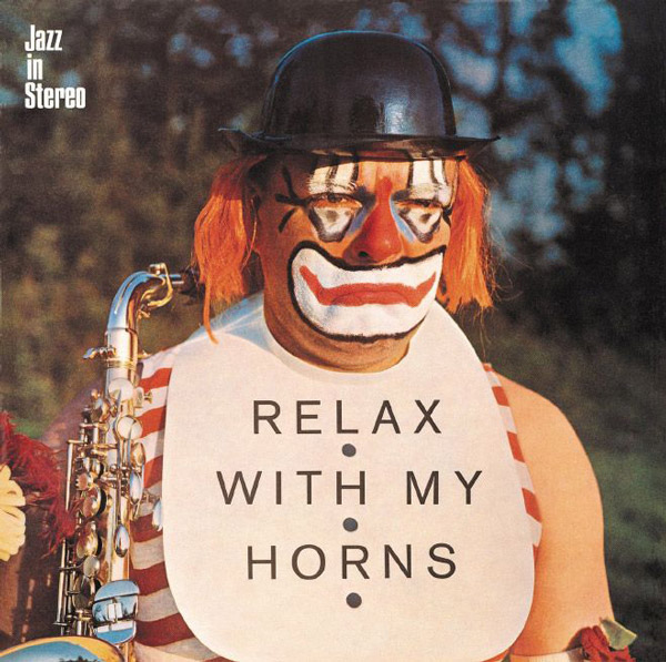 Relax With My Horns album cover. Creepy clown with sax.
