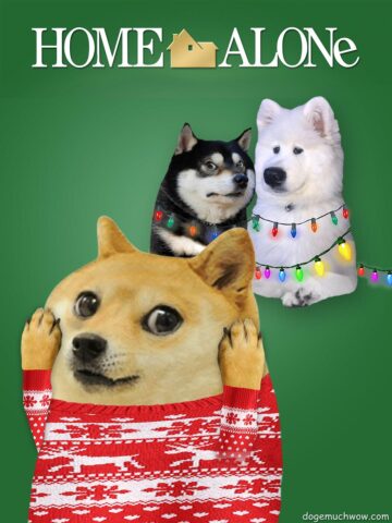 Home Alone movie poster featuring Doge kid as Kevin McCallister wearing red Christmas sweater and other dogelore characters as the iconic burglars. The burglars have been caught in a trap made of christmas lights. Wow.