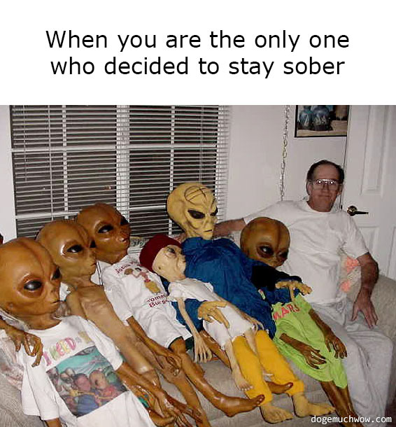 Deep visual thinking 14. Image depicting a guy sitting with his alien dolls collection. They seem kinda stoned. Caption: When you are the only one who decided to stay sober.