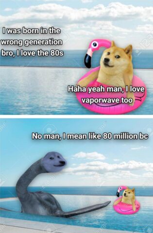 Doge talking with another person while swimming on pink flamingo. Person: I was born in the wrong generation bro, I love the 80s. Doge: Haha yeah man, I love vaporwave too. Person: No man, I mean like 80 million bc. (The person is actually a dino. Wow,)