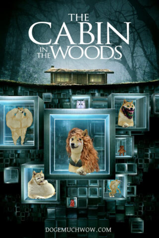 Doge version of The Cabin in the Woods movie poster depicting underground boxes under the cabin filled with monsters and their prey. Such horror. Wow.