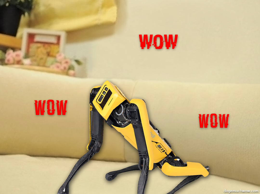 Transdogenism meme depicting original doge meme with doge replaced with yellow Spot robot dog from Boston Dynamics. Such technology. Wow.